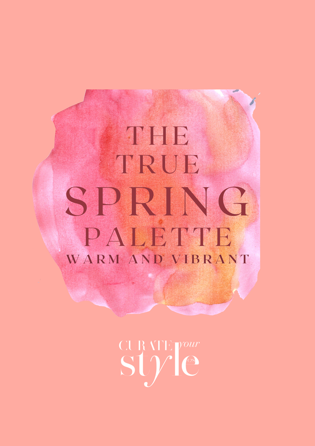 The True Spring Colour Palette | Curate Your Style